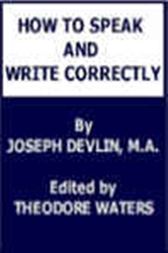 How to Speak and Write Correctly