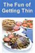 The Fun of Getting Thin