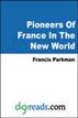 Pioneers Of France In The New World