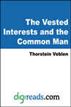 The Vested Interests and the Common Man