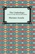 The Underdogs: A Novel of the Mexican Revolution