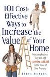 101 Cost Effective Ways To Increase The Value Of Your Home