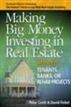 Making Big Money Investing in Real Estate