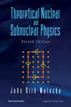 Theoretical Nuclear And Subnuclear Physics