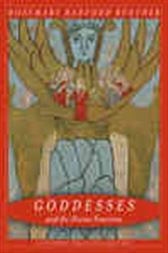 Goddesses and the Divine Feminine
