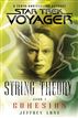 Star Trek: Voyager: String Theory #1: Cohesion