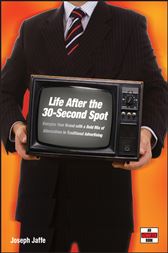 Life After the 30-Second Spot