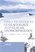 Field Techniques in Glaciology and Glacial Geomorphology