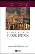 A Companion to Tudor Britain