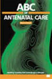 ABC of Antenatal Care