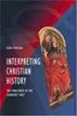 Interpreting Christian History