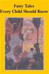 Fairy Tales Every Child Should Know