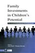 Family Investments in Children's Potential