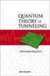 Quantum Theory Of Tunneling
