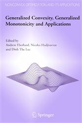 Generalized Convexity, Generalized Monotonicity and Applications