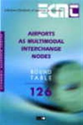 No. 126 Airports as Multimodal Interchange Nodes
