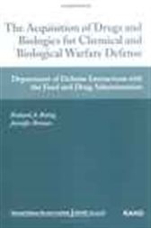 The Acquisition of Drugs and Biologics for Chemical and Biological Warfare Defense