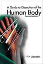 A Guide To Dissection Of The Human Body