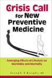 A Crisis Call For New Preventive Medicine