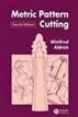 Metric Pattern Cutting