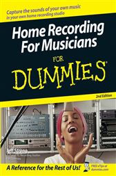 Home Recording For Musicians For Dummies
