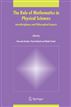 The Role of Mathematics in Physical Sciences