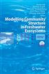 Modelling Community Structure in Freshwater Ecosystems
