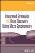 Integrated Strategies for Drug Discovery Using Mass Spectrometry
