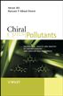 Chiral Pollutants