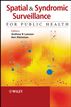 Spatial and Syndromic Surveillance for Public Health