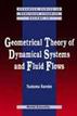 Geometrical Theory Of Dynamical Systems And Fluid Flows