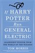 If Harry Potter Ran General Electric