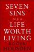 Seven Sins for a Life Worth Living
