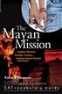 The Mayan Mission