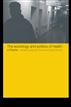 The Sociology and Politics of Health