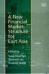 A New Financial Market Structure for East Asia