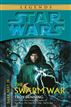The Swarm War: Star Wars (Dark Nest, Book III)