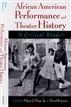 African American Performance and Theater History