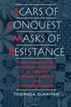 Scars of Conquest/Masks of Resistance