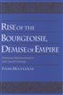 Rise of the Bourgeoisie, Demise of Empire