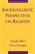 Sociolinguistic Perspectives on Register