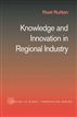 Knowledge and Innovation in Regional Industry