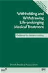 Withholding and Withdrawing Life-prolonging Medical Treatment