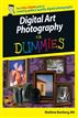 Digital Art Photography For Dummies