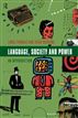 Language, Society and Power