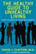 The Healthy Guide to Unhealthy Living