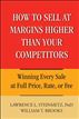 How to Sell at Margins Higher Than Your Competitors