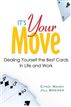 It's Your Move