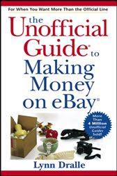 The Unofficial Guide to Making Money on eBay