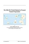 The 2006-2011 World Outlook for Prenatal Vitamin Preparations